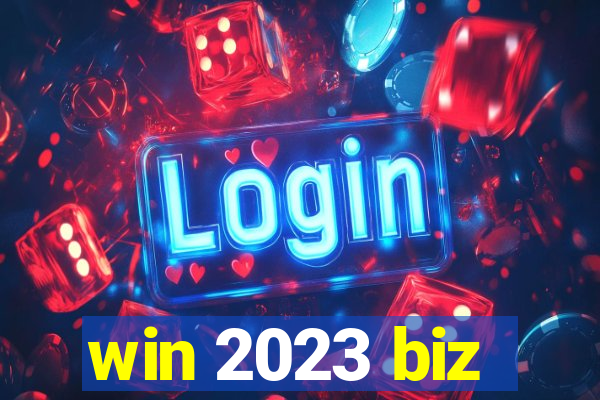 win 2023 biz